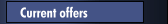 Current offers